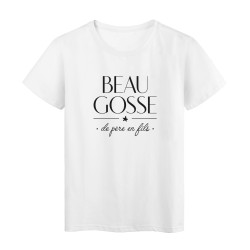 T-Shirt imprimé humour citation Beau gosse de père en fils