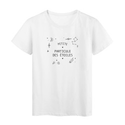 T-Shirt imprimé humour citation Petite particule des étoiles