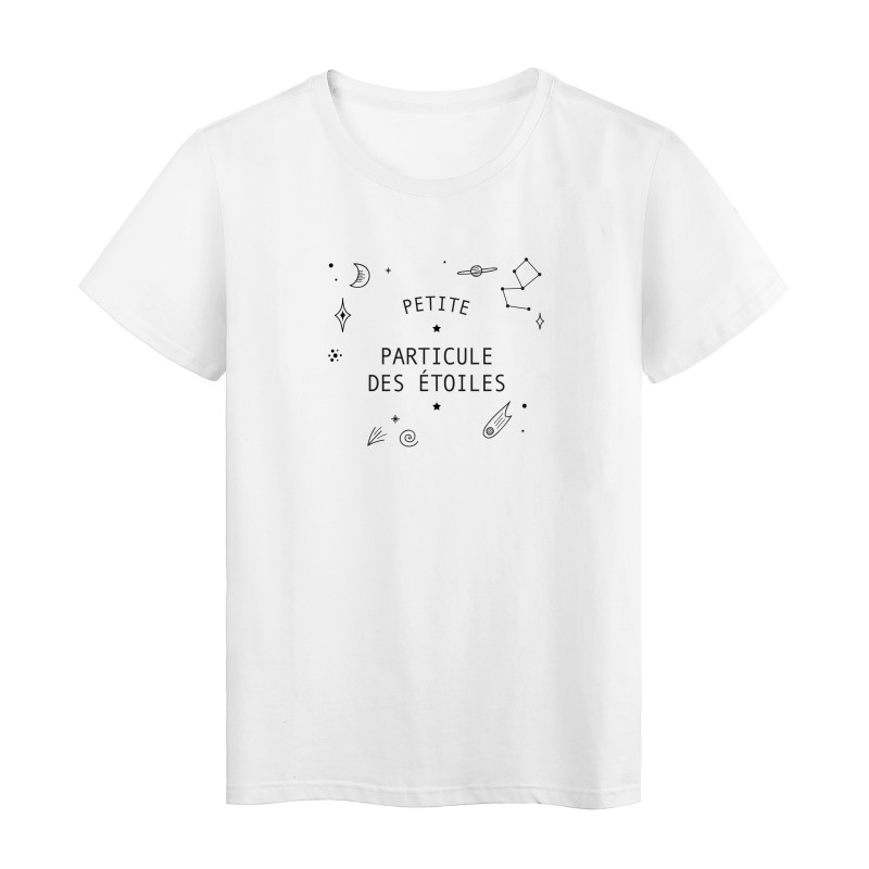 T-Shirt imprimé humour citation Petite particule des étoiles