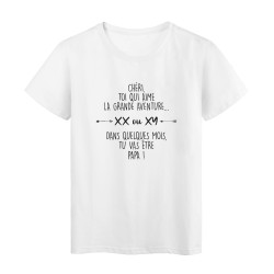 T-Shirt imprimé humour citation Chéri toi qui aime la grande aventure dans quelques mois tu vas être papa
