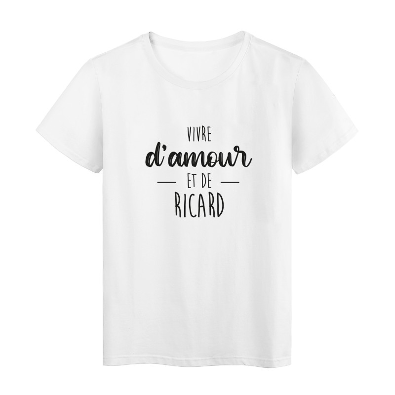 T-Shirt imprimé humour citation Vivre d'amour et de ricard