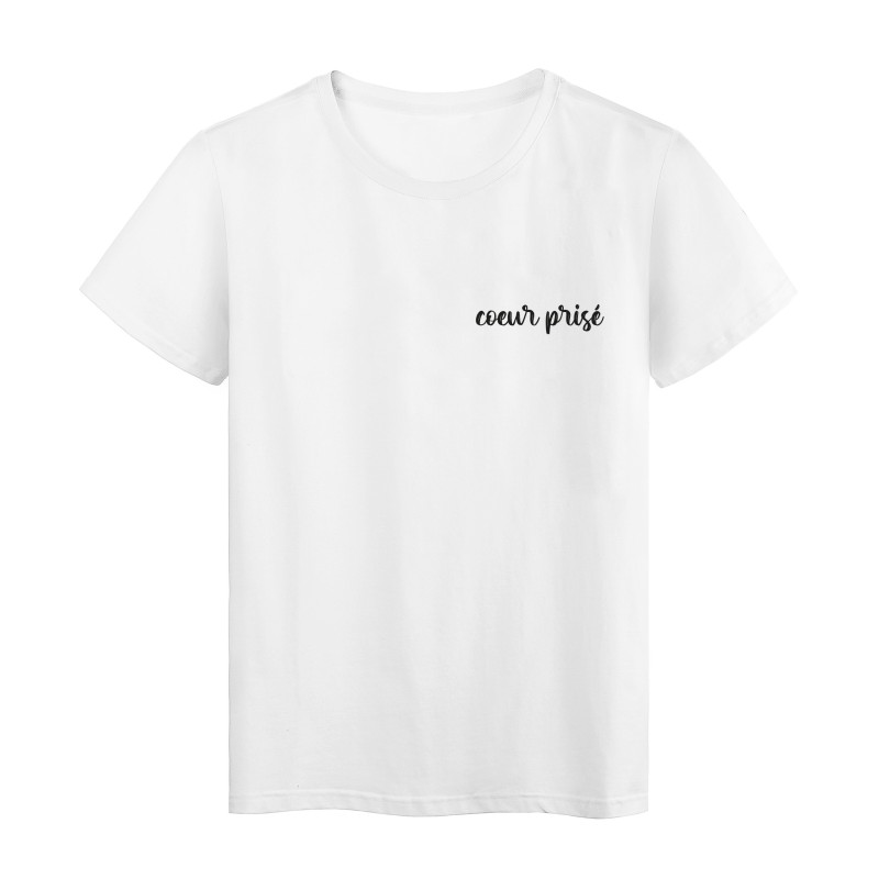 T-Shirt imprimé humour citation Coeur prisé