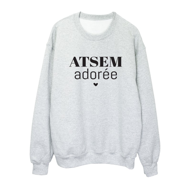 Sweat shirt imprimé citation humour ATSEM adorée