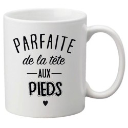 Mug tasse céramique imprimé citation parfaite de la tête aux pieds