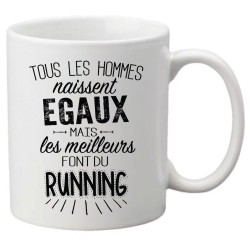 Mug tasse céramique imprimé citation Tous les hommes naissent égaux mais les meilleurs font du running