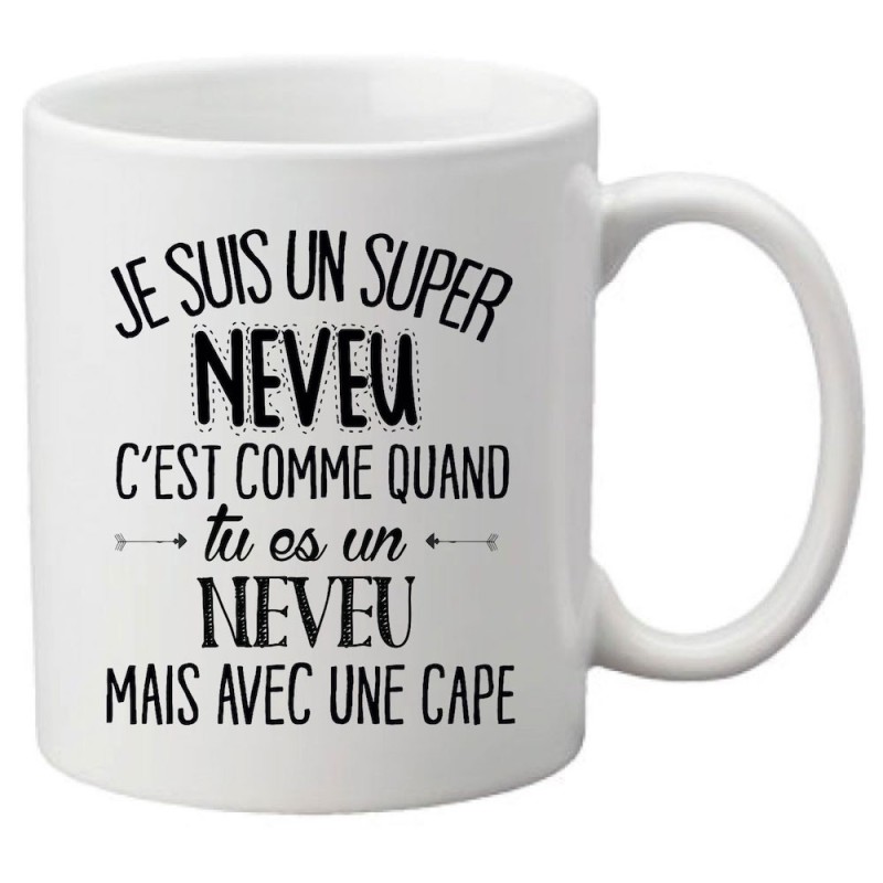 Mug tasse céramique imprimé citation Je suis un super neveu c'est comme quand tu es un neveu mais avec une cape
