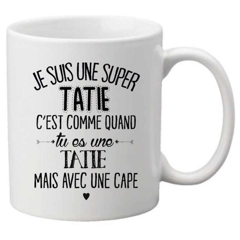 Mug tasse céramique imprimé citation Je suis une super tatie