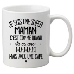 Mug tasse céramique imprimé citation Je suis une super Maman