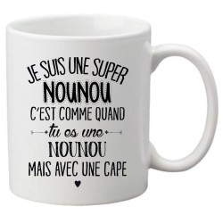 Mug tasse céramique imprimé citation Je suis une super Nounou