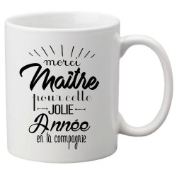 Mug tasse céramique imprimé citation humour Merci maître pour cette jolie année en ta compagnie