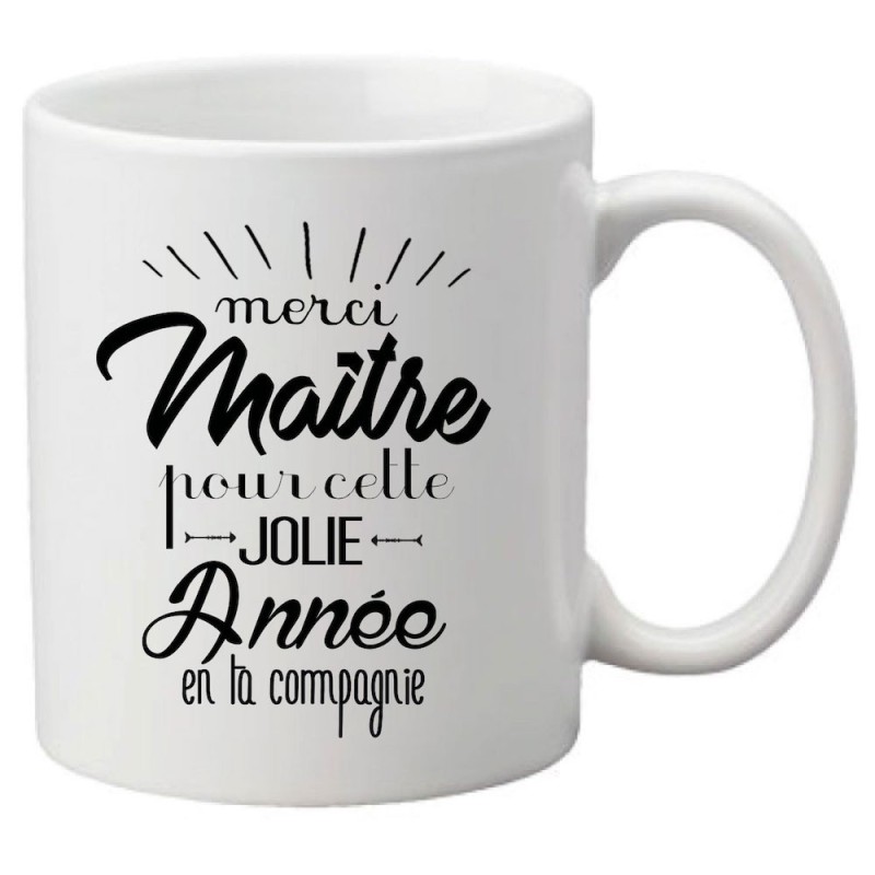 Mug tasse céramique imprimé citation humour Merci maître pour cette jolie année en ta compagnie