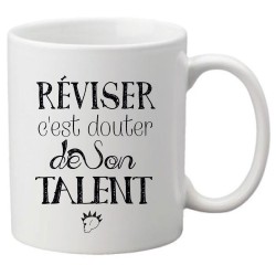 Mug tasse céramique imprimé citation Réviser c'est douter de son talent