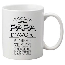 Mug tasse céramique imprimé citation Merci papa d'avoir fait la fille belle drôle intelligente