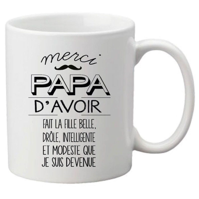 Mug tasse céramique imprimé citation Merci papa d'avoir fait la fille belle drôle intelligente
