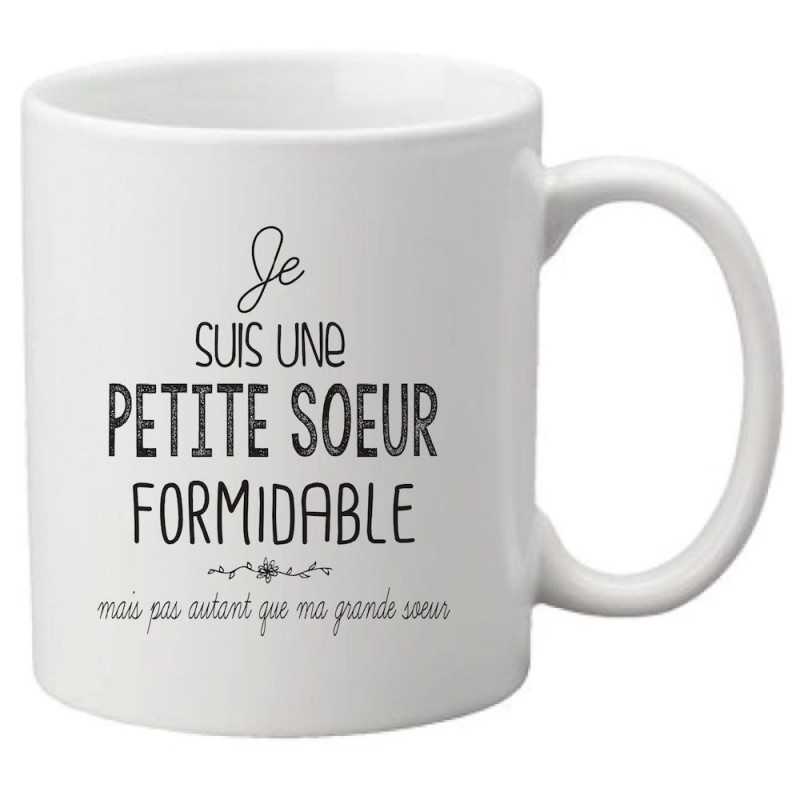 Mug tasse céramique imprimé citation Je suis une grande soeur formidable mais pas autant que ma grande soeur