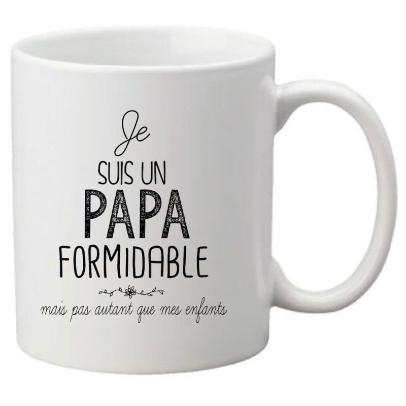 Mug tasse céramique imprimé citation Je suis un Papa formidable mais pas autant que mes enfants