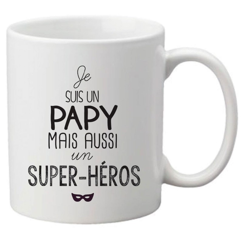 Mug tasse céramique imprimé citation Je suis un papy mais aussi un super héros