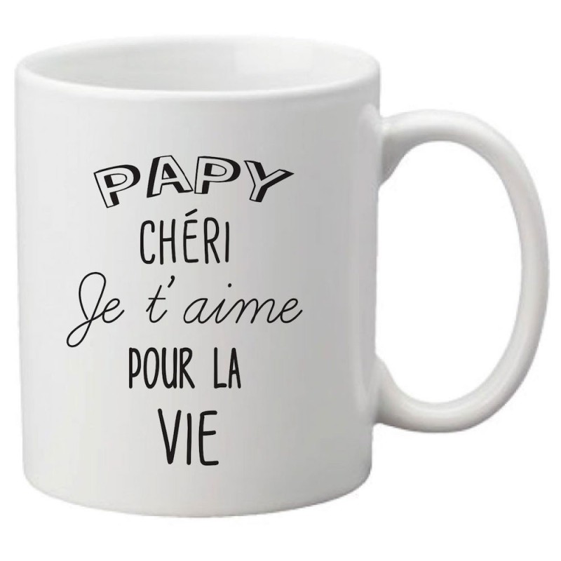 Mug tasse céramique imprimé citation illustration humour Papy chéri je t'aime pour la vie
