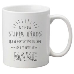 Mug tasse céramique imprimé citation illustration humour Il y a des super héros qui ne portent pas de cape on les appelle mamie