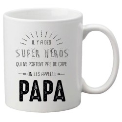 Mug tasse céramique imprimé citation illustration Il y a des super héros qui ne portent pas de cape on les appelle papa