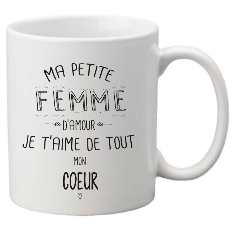 Mug tasse céramique imprimé citation illustration Ma petite femme d'amour je t'aime de tout mon coeur