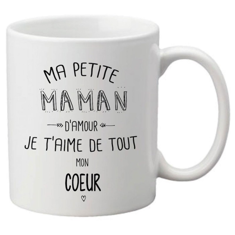 Mug tasse céramique imprimé citation illustration Ma petite maman d'amour je t'aime de tout mon coeur