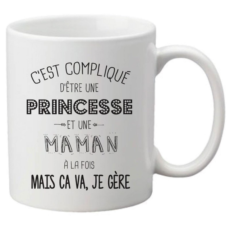 Mug tasse céramique imprimé citation C'est compliqué d'être une princesse et une maman a la fois mais ça va je gère