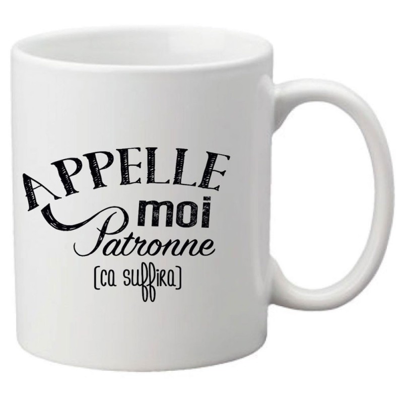 Mug tasse céramique imprimé citation appelle moi patronne ça suffira