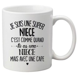 Mug tasse céramique imprimé citation Je suis une super nièce