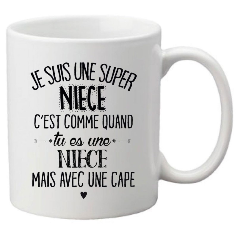 Mug tasse céramique imprimé citation Je suis une super nièce