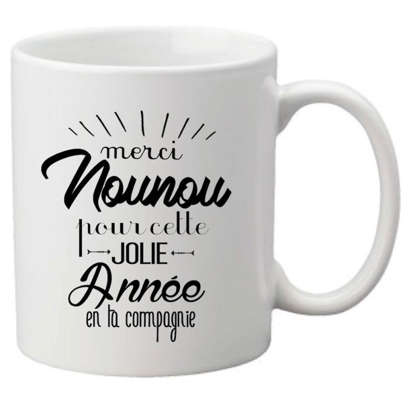 Mug tasse céramique imprimé citation Merci nounou pour cette jolie année en ta compagnie