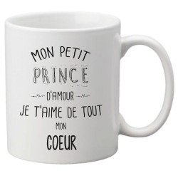 Mug tasse céramique imprimé citation Mon petit prince d'amour je t'aime de tout mon coeur