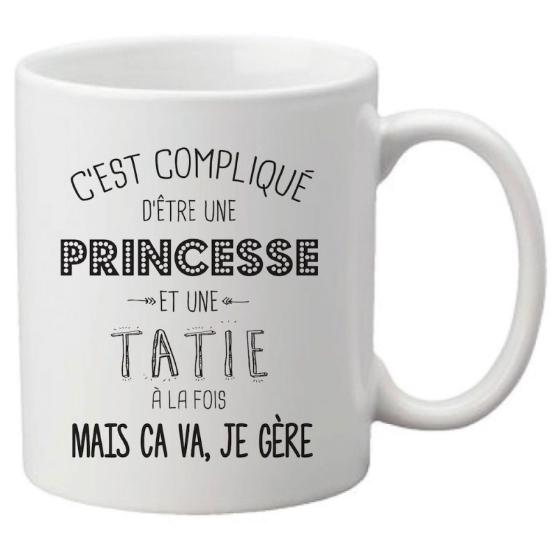 Mug tasse céramique imprimé citation C'est compliqué d'être une princesse et une tatie a la fois mais ça va je gère