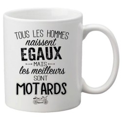 Mug tasse céramique imprimé citation humour Tous les hommes naissent égaux mais les meilleurs sont motards