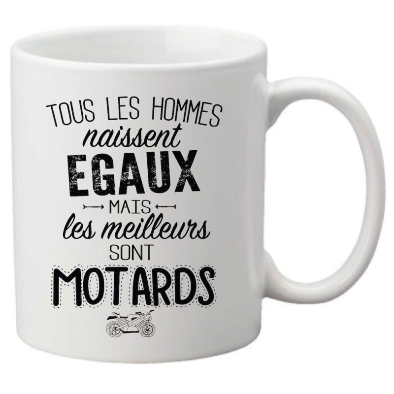 Mug tasse céramique imprimé citation humour Tous les hommes naissent égaux mais les meilleurs sont motards