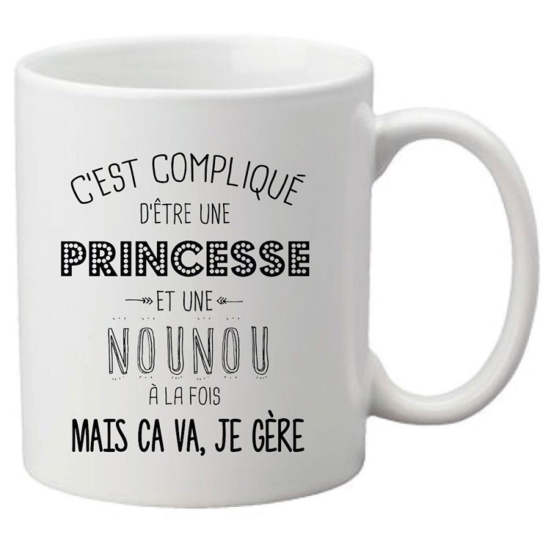 Mug tasse céramique imprimé citation C'est compliqué d'être une princesse et une nounou a la fois mais ça va je gère