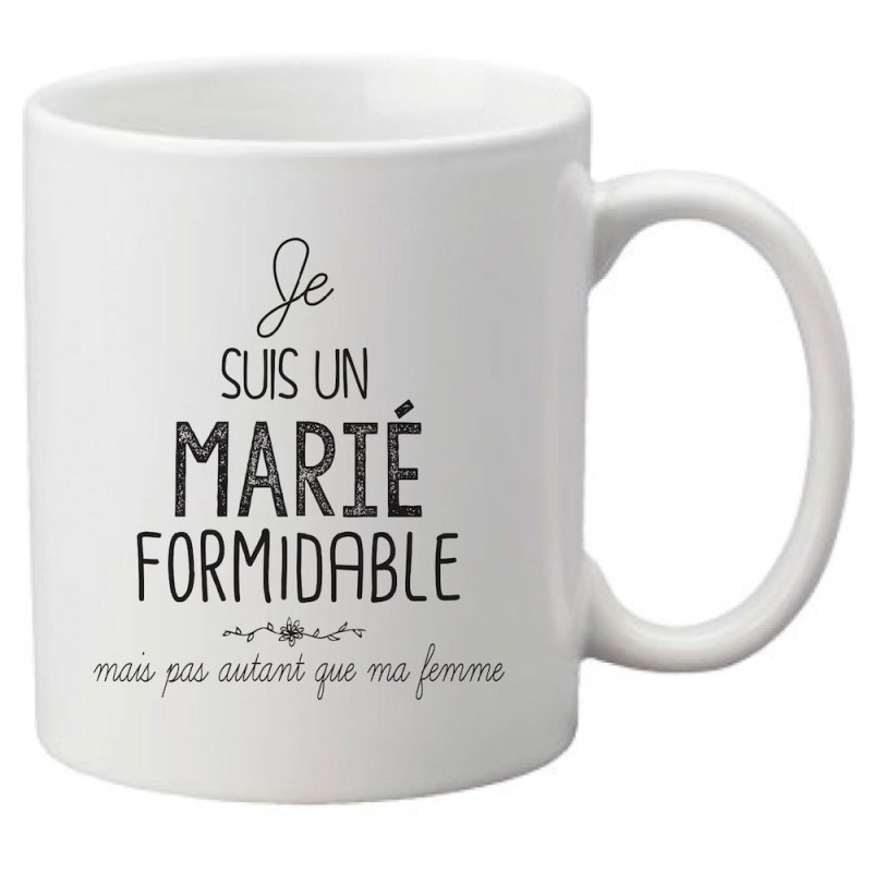 Mug tasse céramique imprimé citation Je suis un marié formidable mais pas autant que ma femme