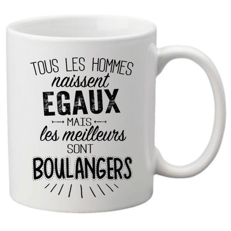 Mug tasse céramique imprimé citation Tous les hommes naissent égaux mais les meilleurs sont boulangers