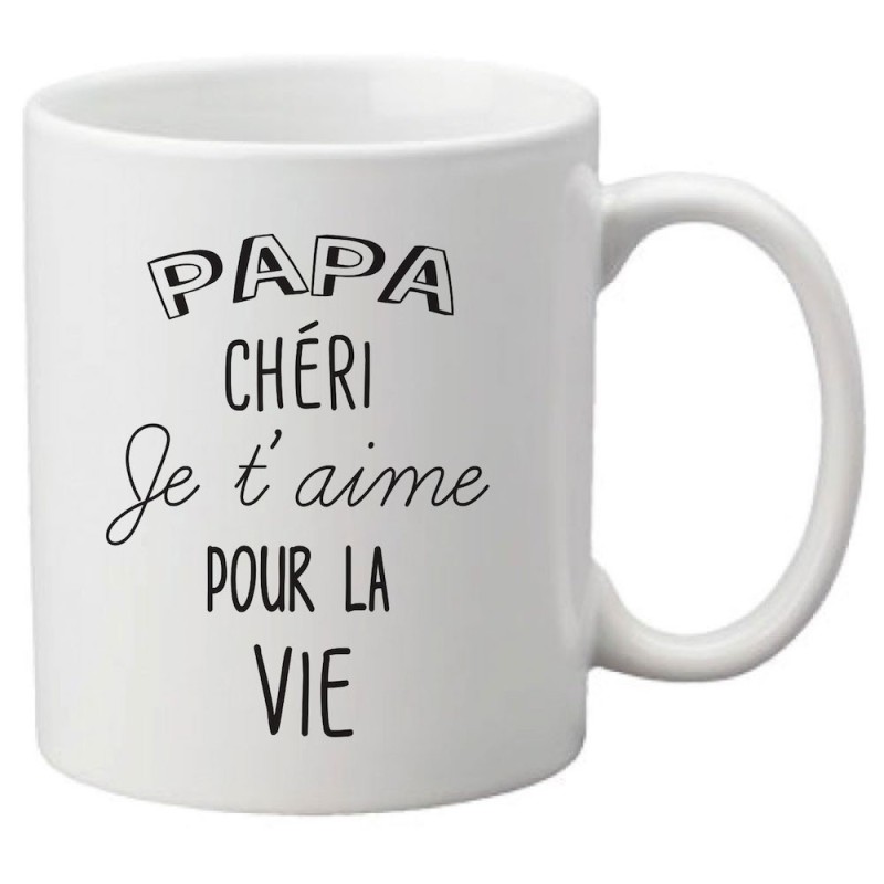 Mug tasse céramique imprimé citation Papa chéri je t'aime pour la vie