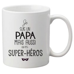 Mug tasse céramique imprimé citation Je suis un papa mais aussi un super héros