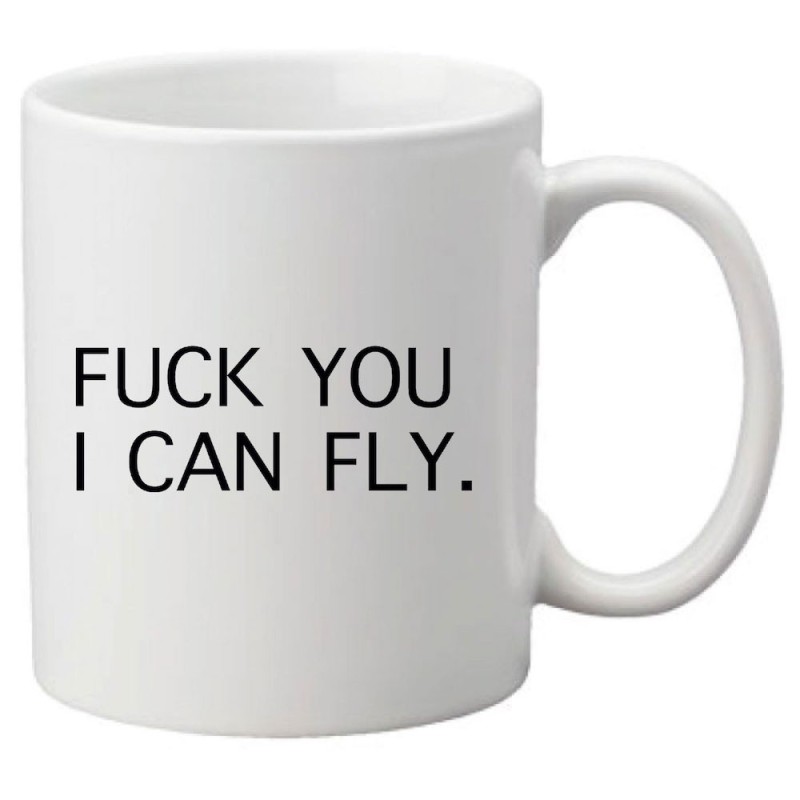 Mug tasse céramique imprimé citation humour fuck you i can fly