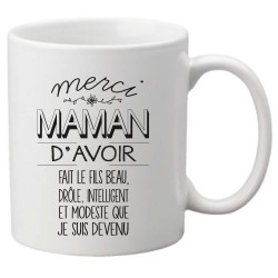 Mug tasse céramique imprimé citation Merci maman d'avoir fait le fils beau drôle que je suis devenu