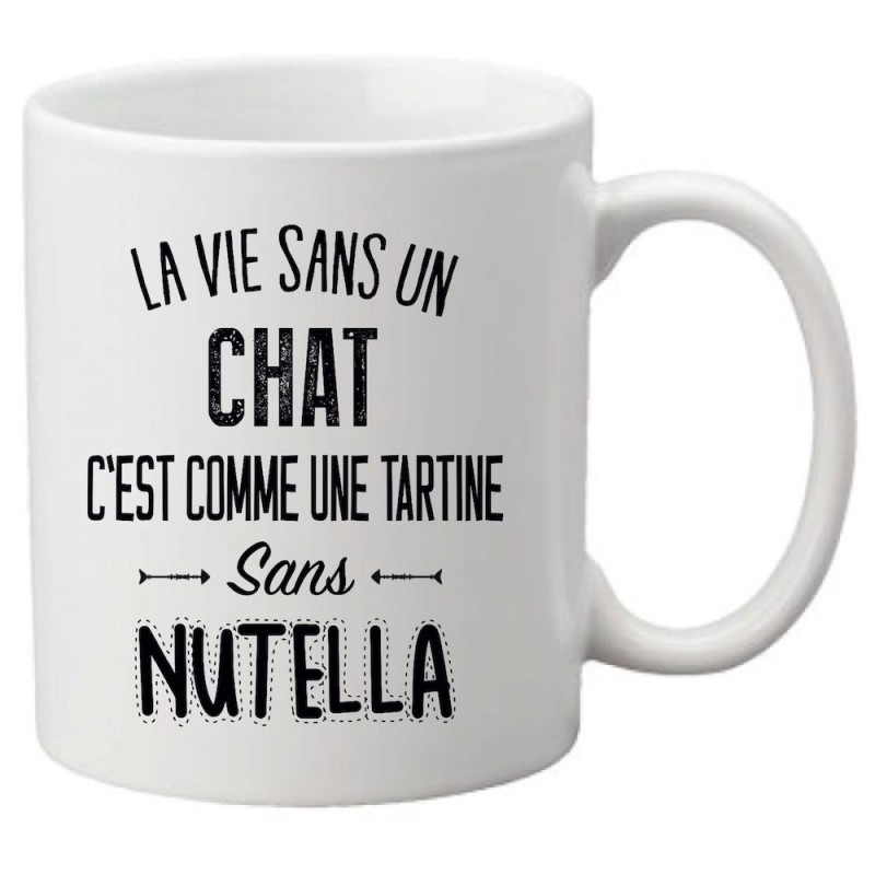 Mug tasse céramique imprimé citation La vie sans un chat c'est comme une tartine sans nutella