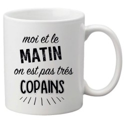 Mug tasse céramique imprimé citation Moi et le matin on est pas très copains
