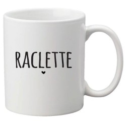Mug tasse céramique imprimé citation Raclette