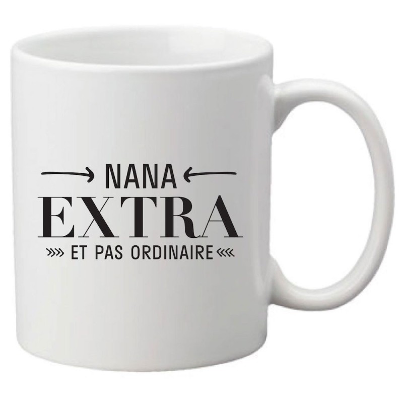 Mug tasse céramique imprimé citation humour Nana extra mais pas ordinaire