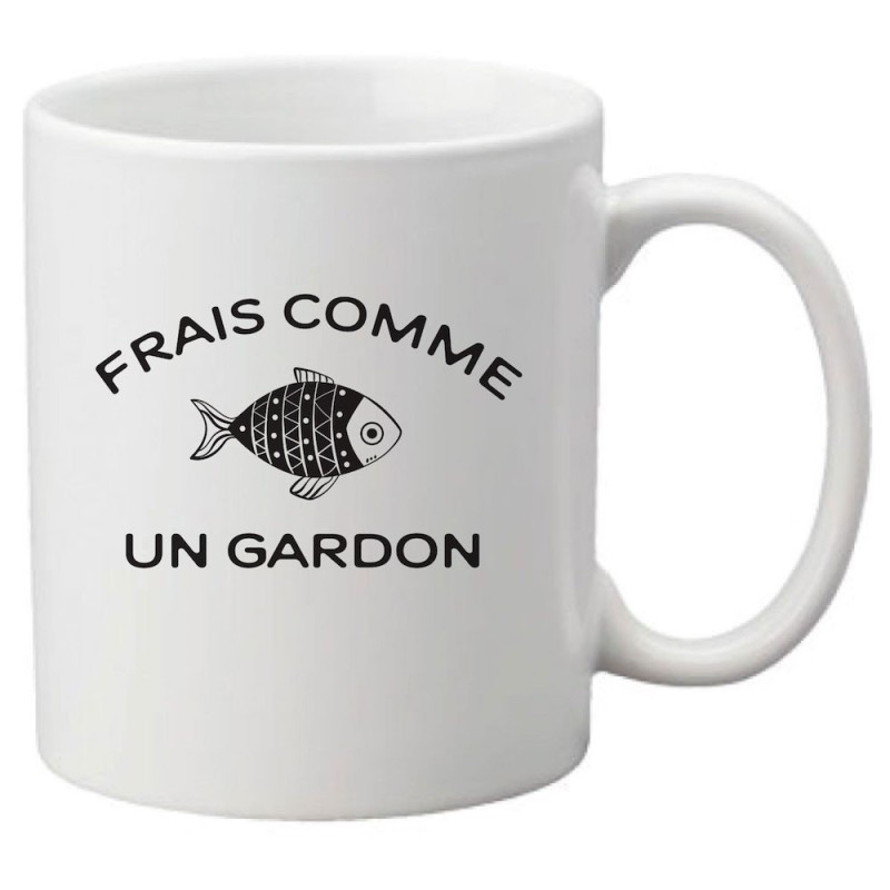 Mug tasse céramique imprimé citation humour Frais comme un gardon