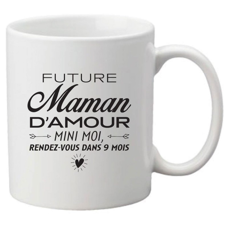 Mug tasse céramique imprimé citation humour Future maman d'amour mini moi rendez vous dans 9 mois