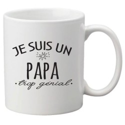 Mug tasse céramique imprimé citation humour Je suis un papa trop génial
