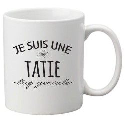 Mug tasse céramique imprimé citation humour Je suis une tatie trop géniale